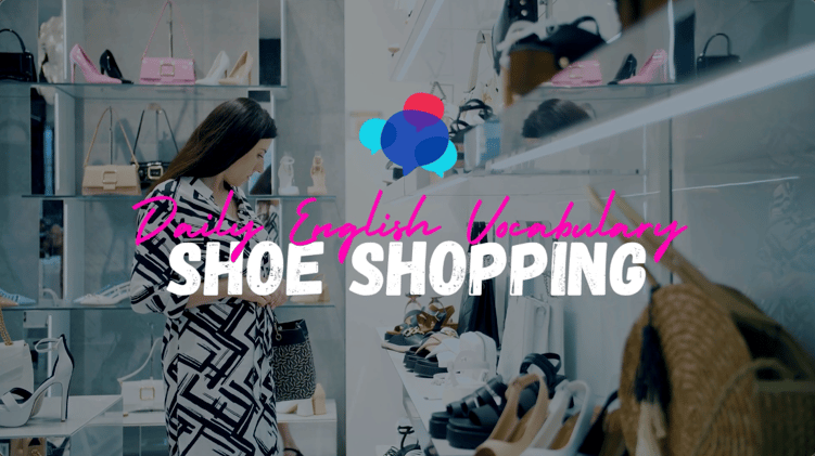 04 | Shoe Shopping (Watch The Video)