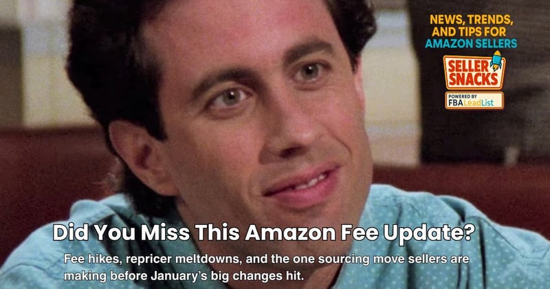 š¬ Did You Miss This Amazon Fee Update?