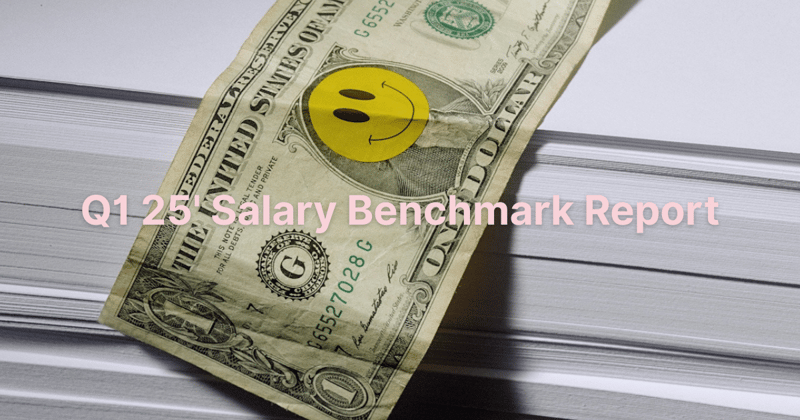 c/p Q1 '25 Salary Benchmark Report 