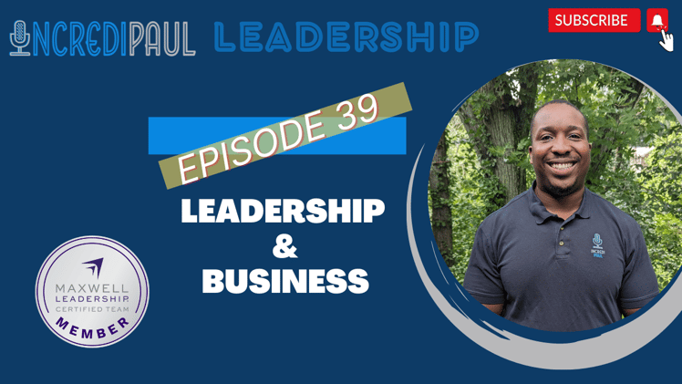 Leadership & Business - IncrediPaul Leadership 