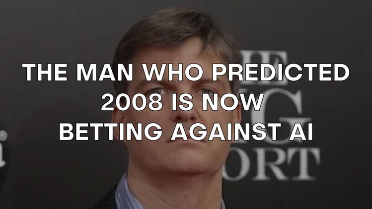 📉 The Man Who Predicted 2008 Is Now Betting Against AI