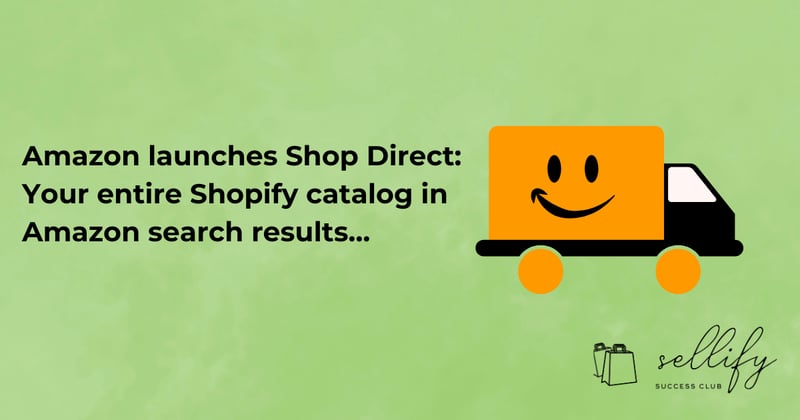 Amazon launches Shop Direct: Your entire Shopify catalog in Amazon search results... no need to sign up for marketplace