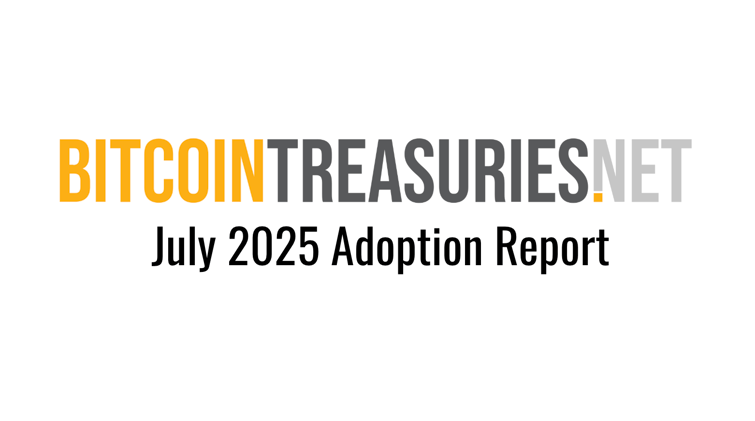 Exclusive Data Drop: Inside July’s Bitcoin Treasury Boom