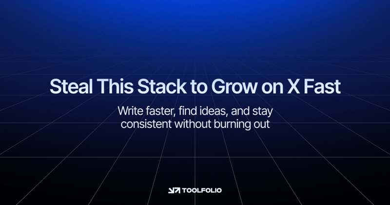 Steal This Stack to Grow on X Fast