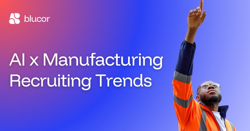 AI Recruiting: Your Answer to the Manufacturing Workforce Crisis