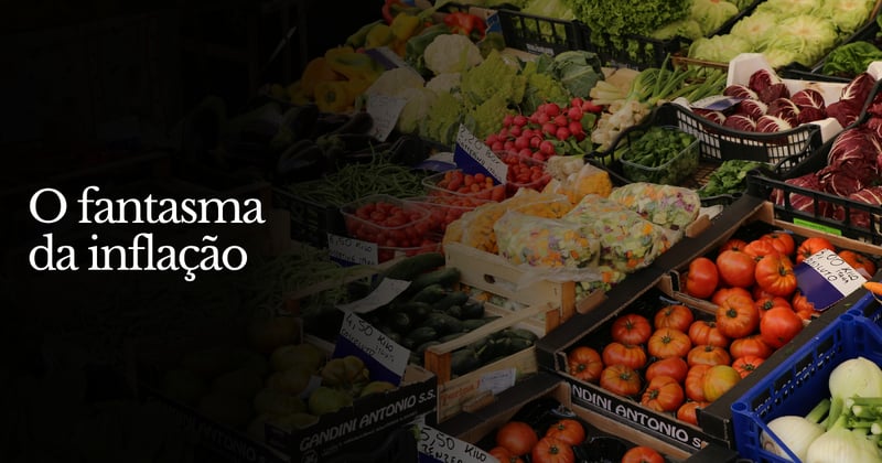 O fantasma da inflação