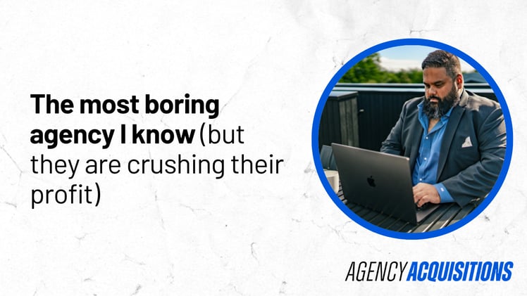 This is the most boring agency I know