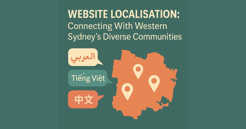 Website Localisation: Connecting With Western Sydney's Diverse Communities