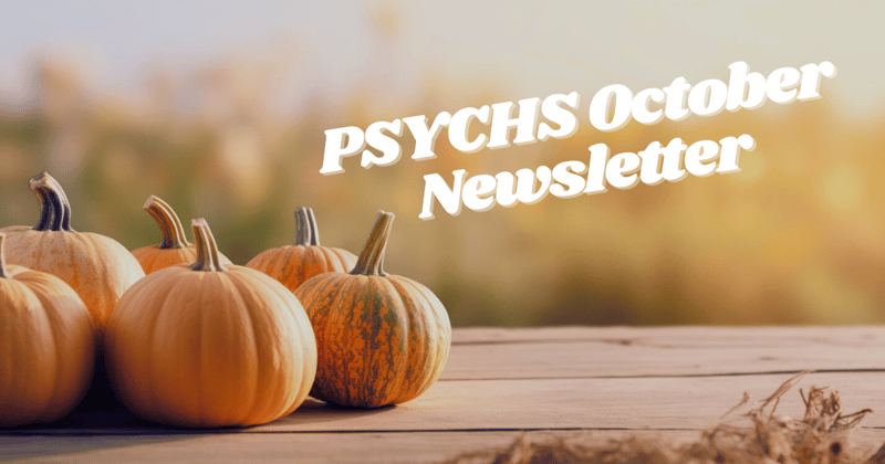 PSYCHS October Newsletter 2025!