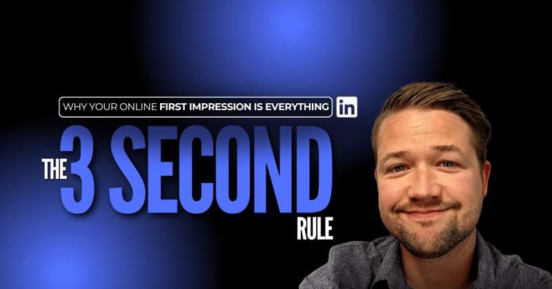 The 3-Second Rule: Why Your Online First Impression is EVERYTHING