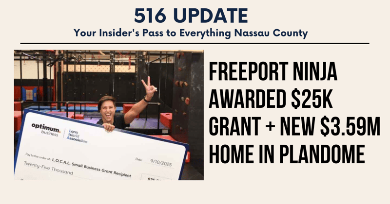🌊 Freeport Ninja awarded $25K grant + New $3.59M home in Plandome