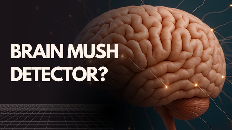 brain mush detector?