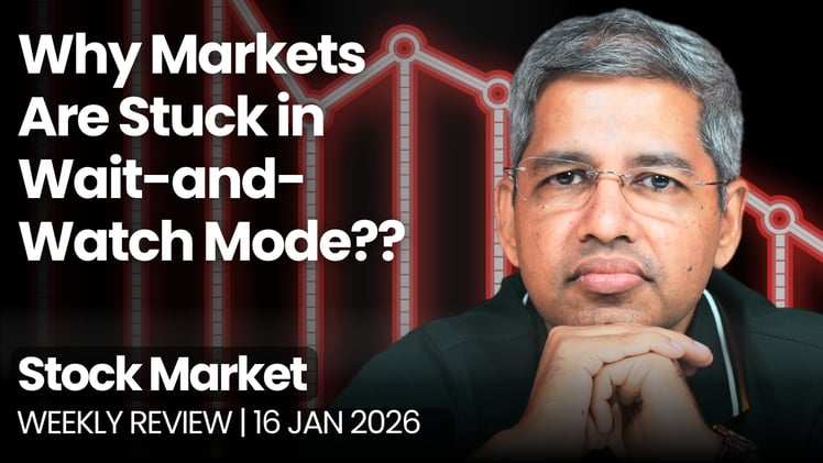 Why Markets are stuck in "Wait-and-Watch" mode?