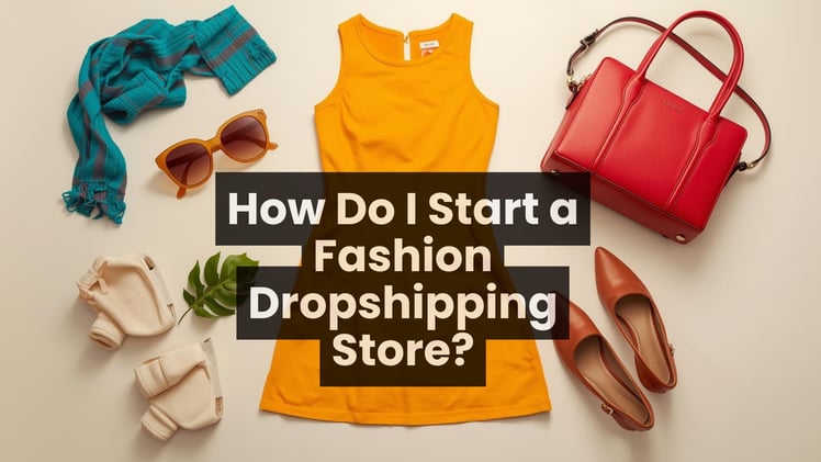 How to Start a Fashion Dropshipping Store | Shopify Guide