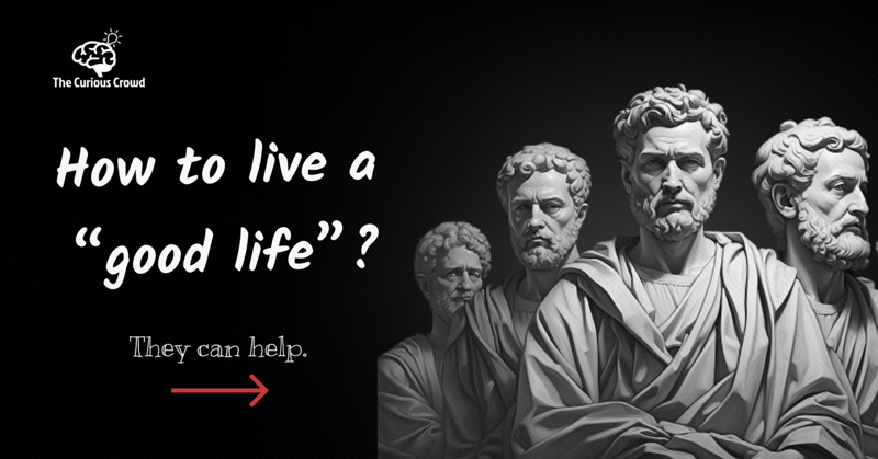 How to live a good life?