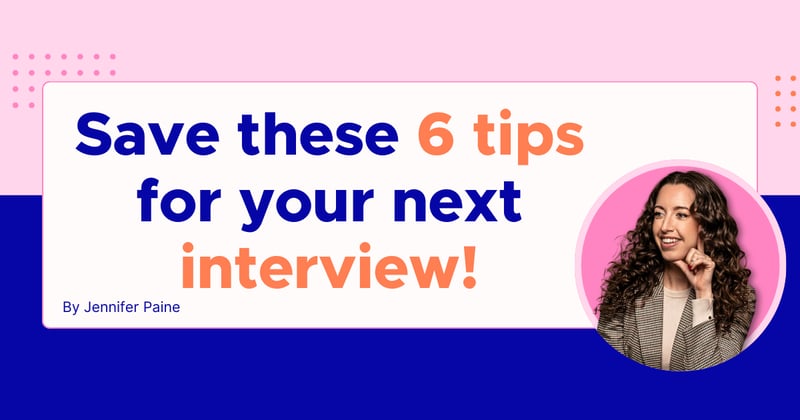 Save these 6 tips for your next interview!