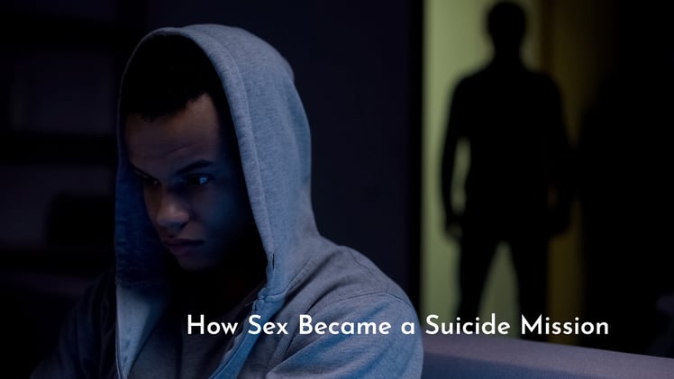 How Sex Became a Suicide Mission