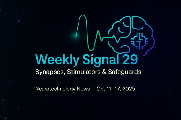 Weekly Signal: 29 | Synapses, Stimulators & Safeguards
