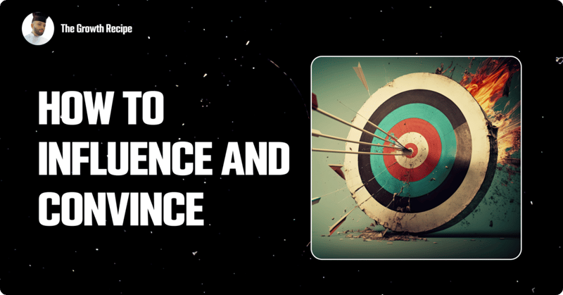 How to  influence and convince