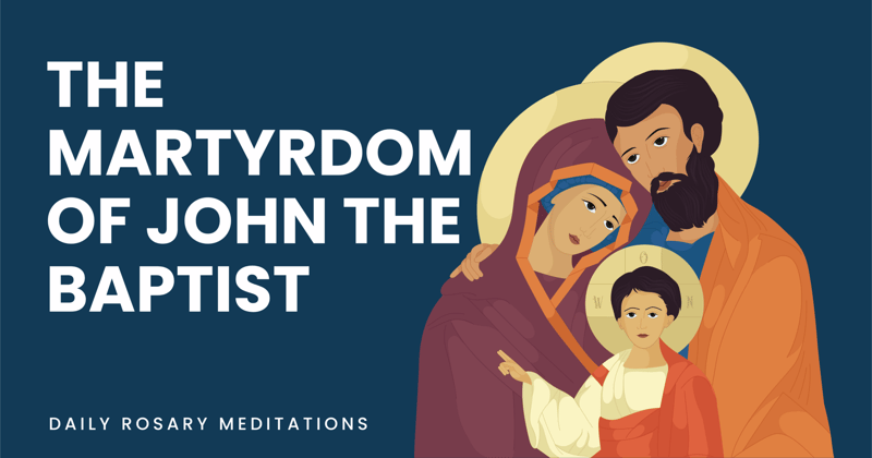 The Martyrdom of John the Baptist