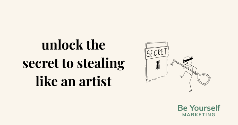 [🐝U] & unlock the secret to Stealing Like an Artist