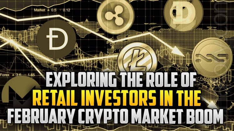 Exploring the Role of Retail Investors in the February Crypto Market Boom