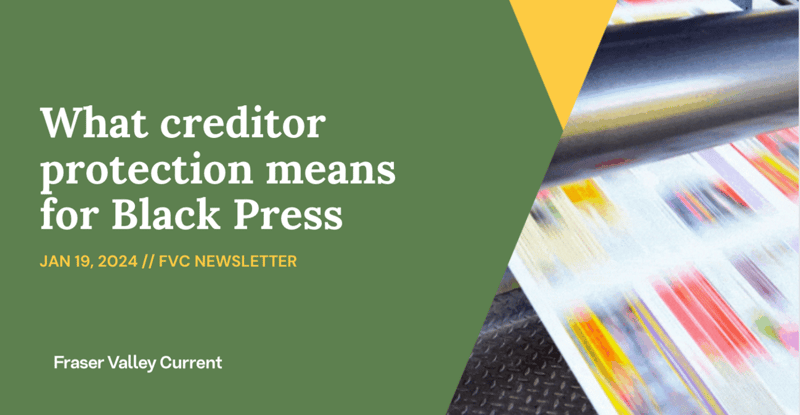 Friday - January, 19, 2024 - What creditor protection means for Black Press