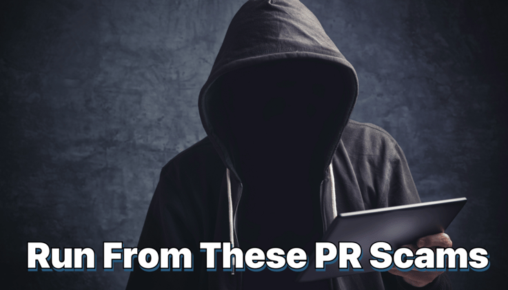 What PR Scams Should I Watch Out For?