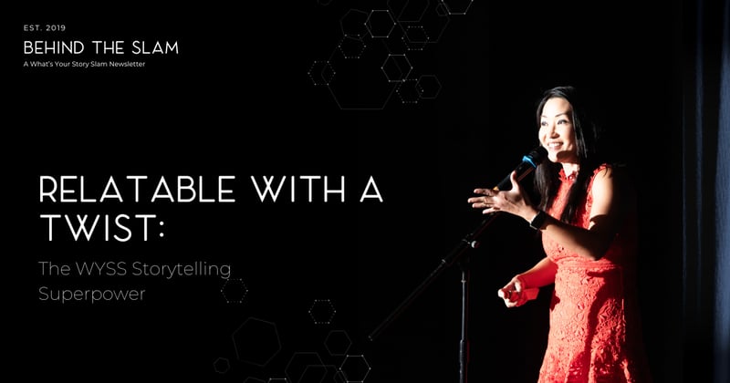 🪢 Relatable With a Twist: The WYSS Storytelling Superpower