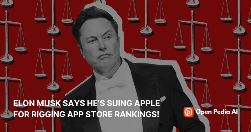 Elon Musk says he’s suing Apple for rigging App Store rankings!
