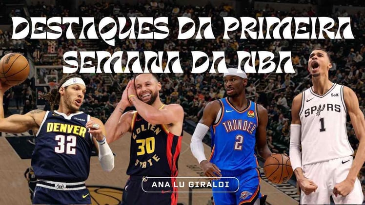 Primeira semana da NBA: uma explosão de emoções!