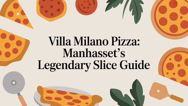 Villa Milano Pizza: Manhasset's Legendary Slice Guide