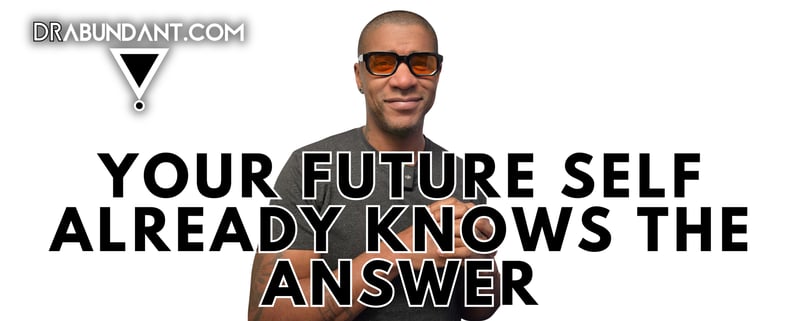 Your Future Self Already Knows the Answer: How to Stop Looking Outside and Start Trusting Your Inner Guidance