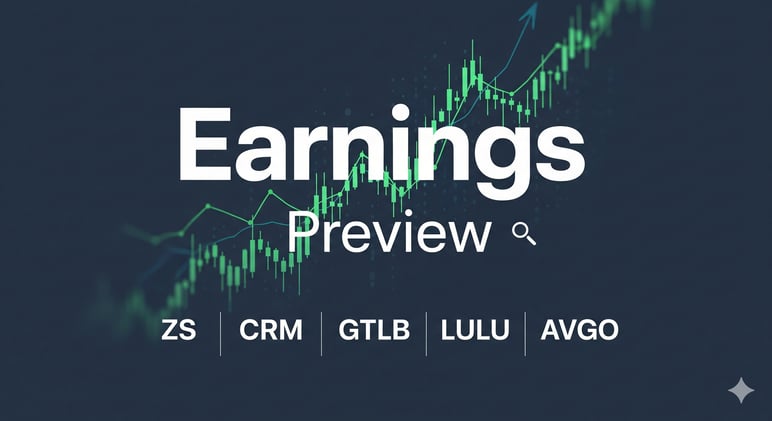 Earnings Preview (ZS, CRM, GTLB, LULU, and AVGO)