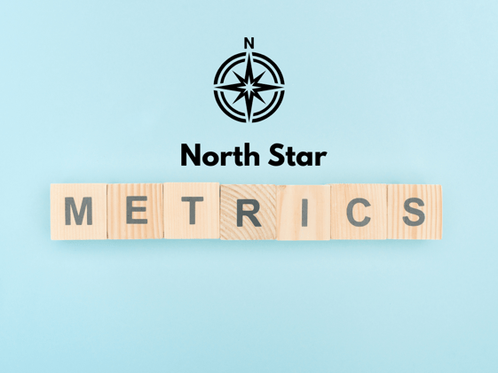 🔢 🧭 North Star Metrics