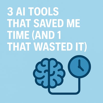 3 AI tools that actually save you time (and 1 that wastes it)