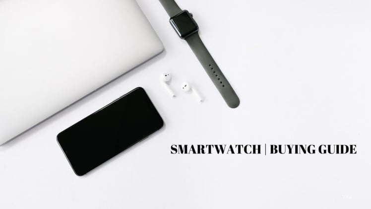 6 Amazing Features to Look Before You Buy Your Next Smartwatch