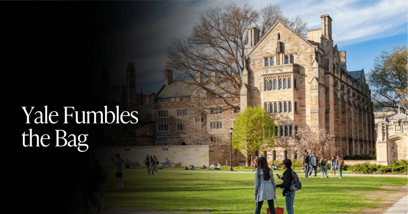 🍋 Yale Fumbles the Bag