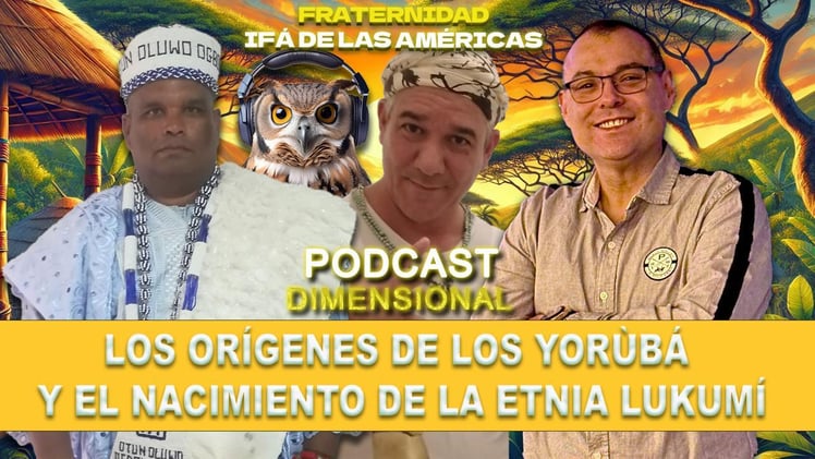 El Origen de los Yoruba y los Lukumí
