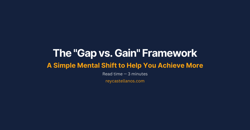 The "Gap vs. Gain" Framework