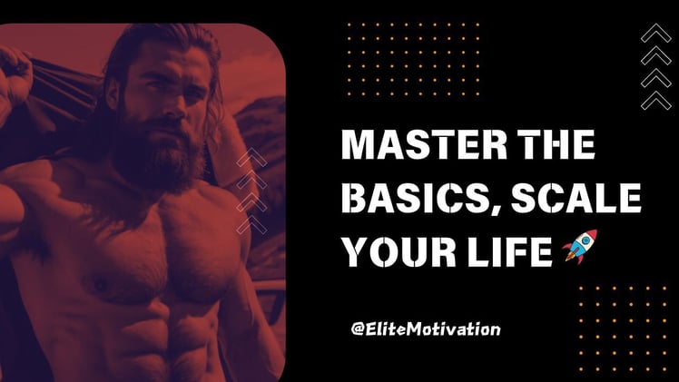 🚀 Master the Basics, Scale Your Life