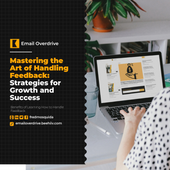 Mastering the Art of Handling Feedback: Strategies for Growth and Success