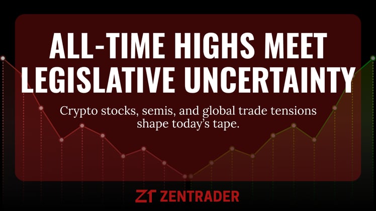 ZenTrader Market Update: Policy Volatility Meets Record Highs