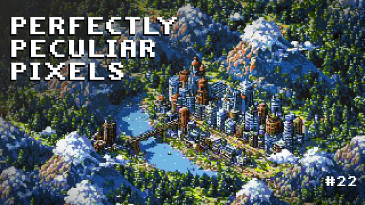 Perfectly Peculiar Pixels [#22]