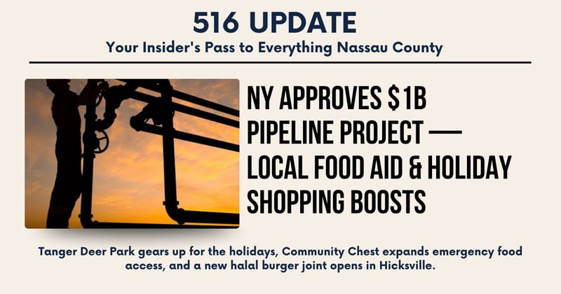 🌊 NY Approves $1B Pipeline Project — Local Food Aid & Holiday Shopping Boosts