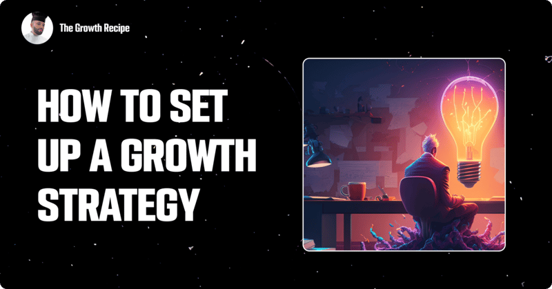 How to set up a growth strategy 