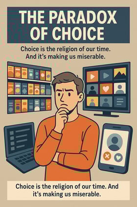 😵‍💫 The Paradox of Choice