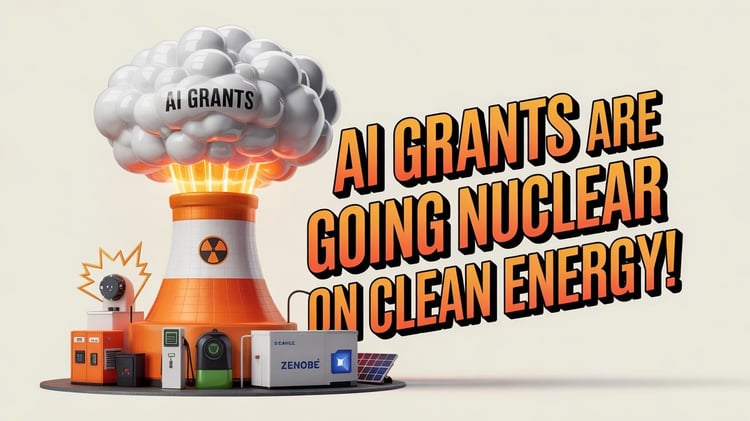 ⚡️ AI Grants Are Going NUCLEAR On Clean Energy! (Top 20 Deals)