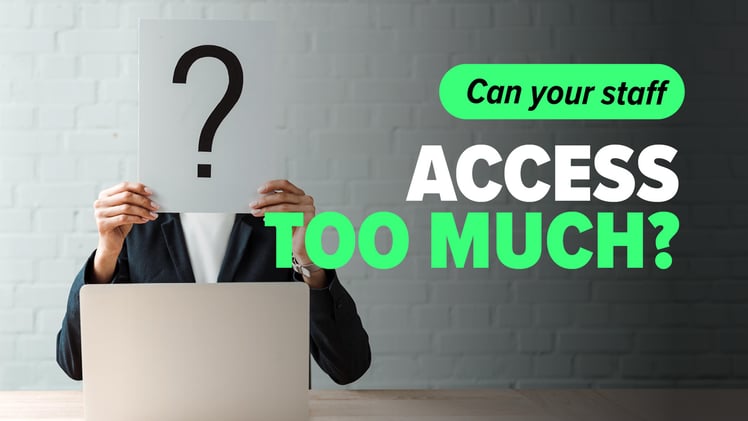 Half of staff have too much access to data