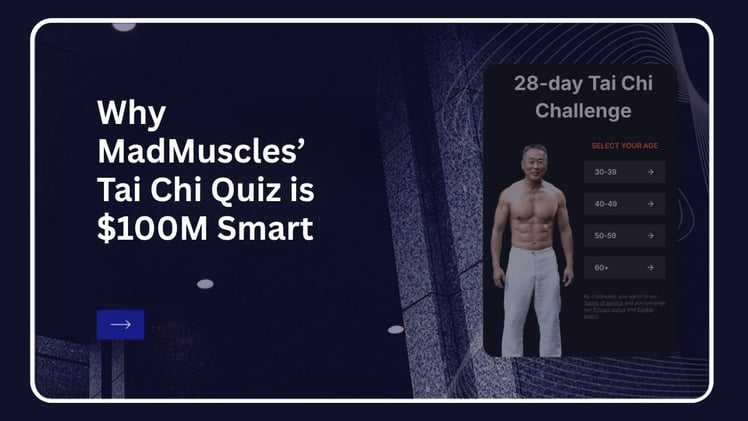 When Ancient Wisdom Meets Modern Funnels: Why MadMuscles’ Tai Chi Quiz is $100M Smart